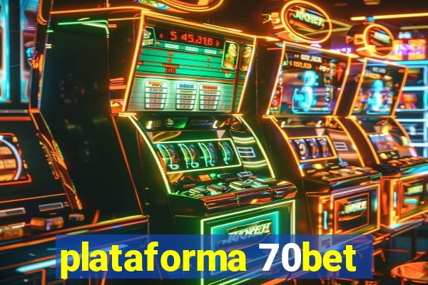 plataforma 70bet